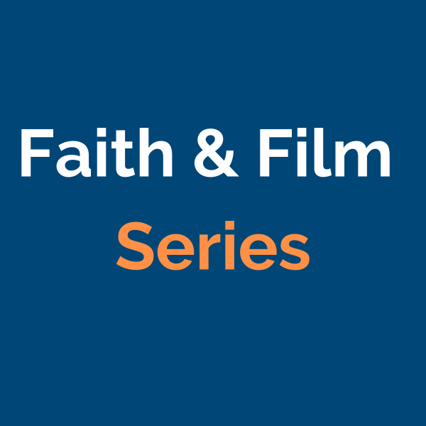 Faith & Film Series in June